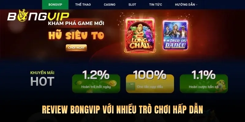 Review Bongvip với nhiều trò chơi hấp dẫn
